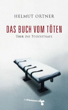 Das Buch vom Töten - Helmut Ortner