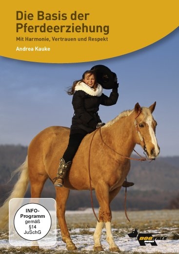 Die Basis der Pferdeerziehung - Andrea Kauke