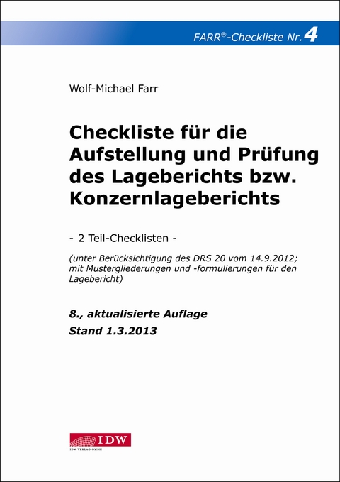 Checkliste 4 für die Aufstellung und Prüfung des Lageberichts bzw. Konzernlageberichts - Wolf-Michael Farr