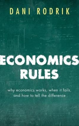 Economics Rules -  Dani Rodrik