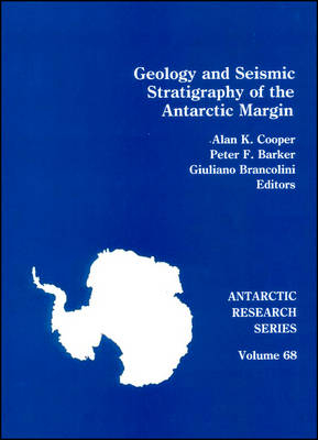 Geology and Seismic Stratigraphy of the Antarctic Margin - 