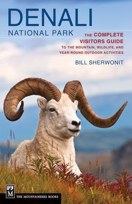 Denali National Park - Bill Sherwonit
