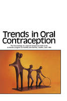 Trends in Oral Contraception - J. Bonnar; R.F. Harrison; W. Thompson
