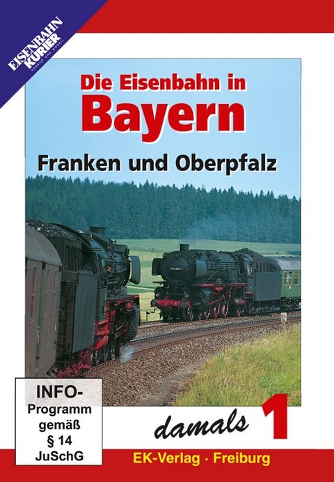Die Eisenbahn in Bayern damals - Teil 1