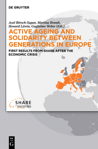 Active ageing and solidarity between generations in Europe - Axel Börsch-Supan; Martina Brandt; Howard Litwin; Guglielmo Weber