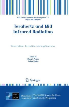 Terahertz and Mid Infrared Radiation - Mauro F. Pereira; Oleksiy Shulika