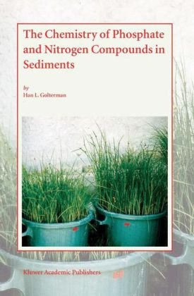 Chemistry of Phosphate and Nitrogen Compounds in Sediments - Han L. Golterman