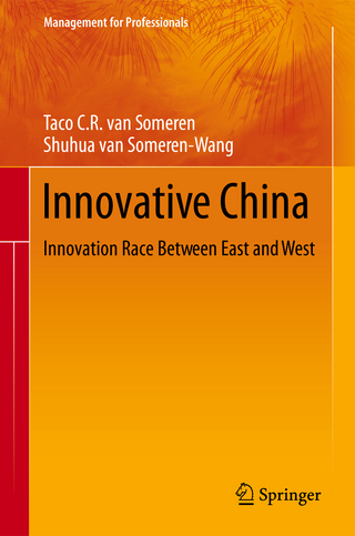 Innovative China - Taco C.R. van Someren; Shuhua van Someren-Wang