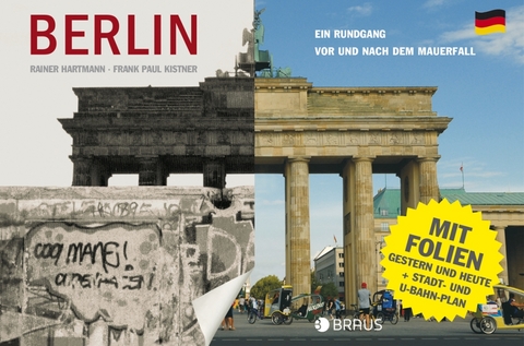Berlin. Ein Rundgang vor und nach dem Mauerfall - Rainer Hartmann