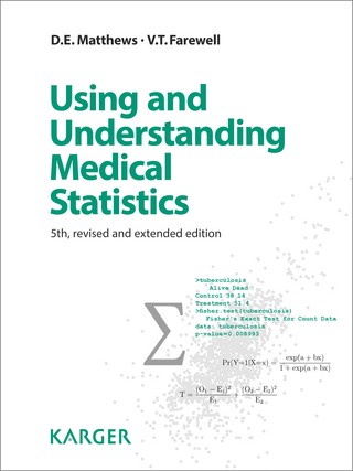 Using and Understanding Medical Statistics - D.E. Matthews; V.T. Farewell