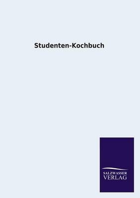 Studenten-Kochbuch - ohne Autor