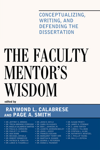 The Faculty Mentor's Wisdom - Raymond L. Calabrese; Page Smith