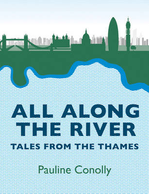 All Along the River - Pauline Conolly