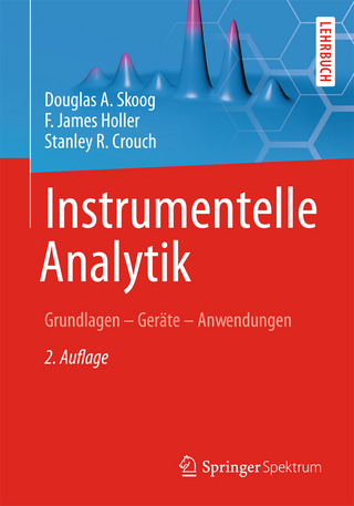 Instrumentelle Analytik - Douglas A. Skoog; F. James Holler; Stanley R. Crouch; R. Niessner