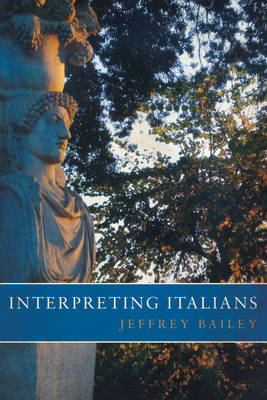 Interpreting Italians -  Jeffrey Bailey