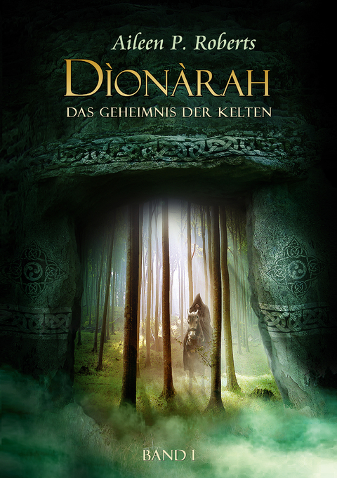 Dionarah - das Geheimnis der Kelten - Aileen P. Roberts