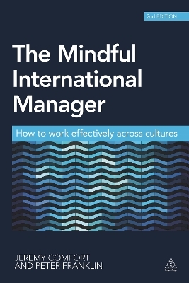 The Mindful International Manager - Jeremy Comfort, Peter Franklin