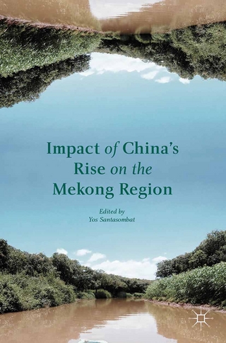 Impact of China's Rise on the Mekong Region - Yos Santasombat