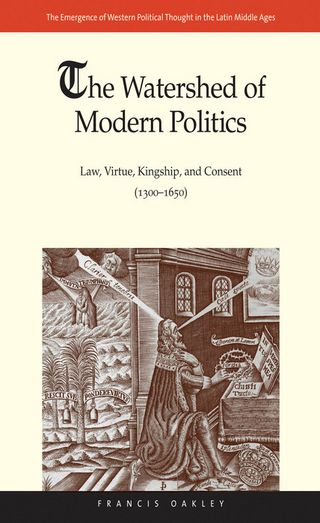 Watershed of Modern Politics - Oakley Francis Oakley