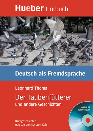 Der Taubenfütterer und andere Geschichten - Leonhard Thoma