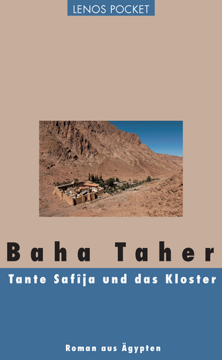 Tante Safîja und das Kloster - Baha Taher