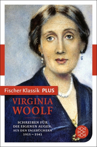 Schreiben für die eigenen Augen - Virginia Woolf; Nicole Seifert