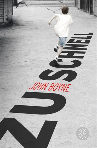 Zu schnell - John Boyne