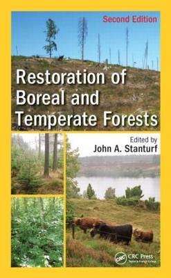 Restoration of Boreal and Temperate Forests - John A. Stanturf