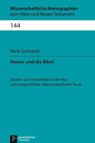 Homer und die Bibel - Cilliers Breytenbach; Meik Gerhards; Bernd Janowski; Hermann Lichtenberger; Johannes Schnocks