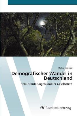 Demografischer Wandel in Deutschland - Phillip Schinkel