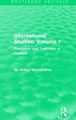 International Studies: Volume 1 -  Sir Arthur Newsholme