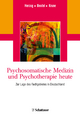 Psychosomatische Medizin und Psychotherapie heute - Wolfgang Herzog; Manfred E. Beutel; Johannes Kruse