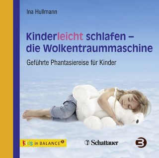Kinderleicht schlafen - die Wolkentraummaschine - Ina Hullmann