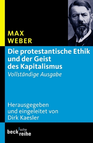 Die protestantische Ethik und der Geist des Kapitalismus - Max Weber; Dirk Kaesler