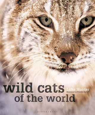 Wild Cats of the World - Hunter Luke Hunter