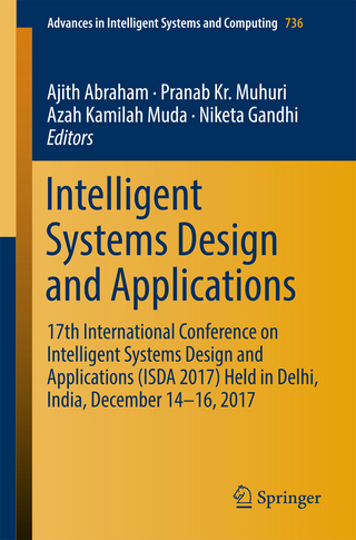 Intelligent Systems Design and Applications - Ajith Abraham; Pranab Kr. Muhuri; Azah Kamilah Muda; Niketa Gandhi