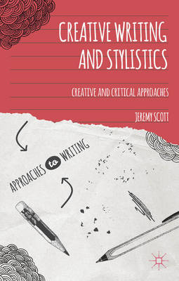 Creative Writing and Stylistics - Scott Jeremy Scott