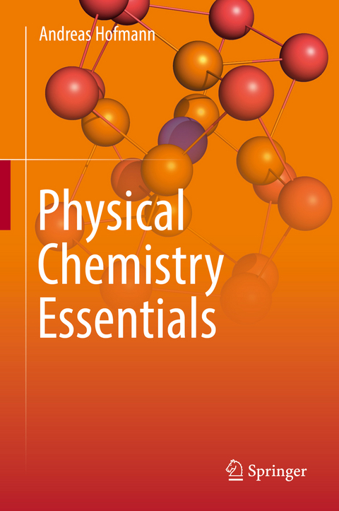 Physical Chemistry Essentials - Andreas Hofmann