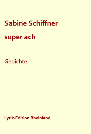 super ach - Sabine Schiffner; Michael Serrer; Christoph Wenzel