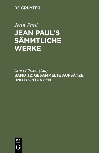 Jean Paul: Jean Paul?s Sämmtliche Werke / Gesammelte Aufsätze und Dichtungen - Ernst Förster