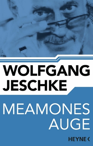 Meamones Auge - Wolfgang Jeschke