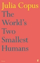 World's Two Smallest Humans - Julia Copus