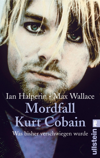 Mordfall Kurt Cobain - Ian Halperin; Max Wallace