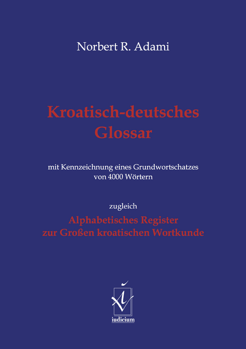 Kroatisch-deutsches Glossar - Norbert R. Adami