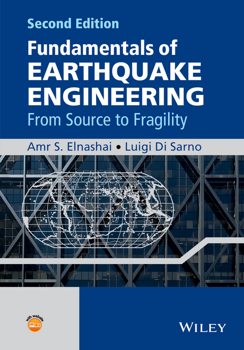 Fundamentals of Earthquake Engineering -  Amr S. Elnashai,  Luigi Di Sarno