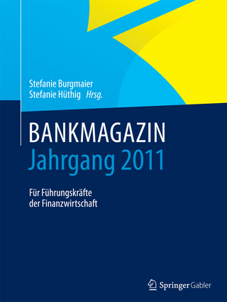 BANKMAGAZIN - Jahrgang 2011 - Stefanie Burgmaier; Stefanie Hüthig