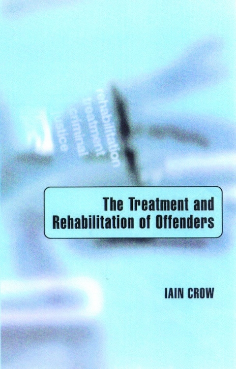 Treatment and Rehabilitation of Offenders - 