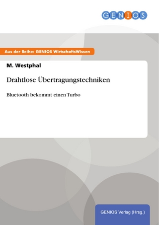 Drahtlose Übertragungstechniken - M. Westphal