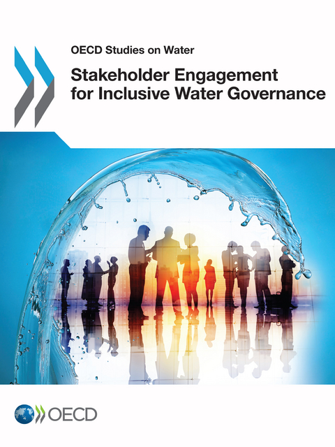 Stakeholder Engagement for Inclusive Water Governance -  Organisation for Economic Co-operation and Development (OECD)