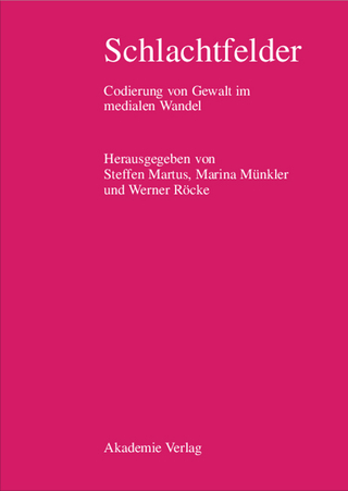 Schlachtfelder - Steffen Martus; Marina Münkler; Werner Röcke